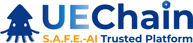 UEChain · S.A.F.E.-AI Trusted Platform
